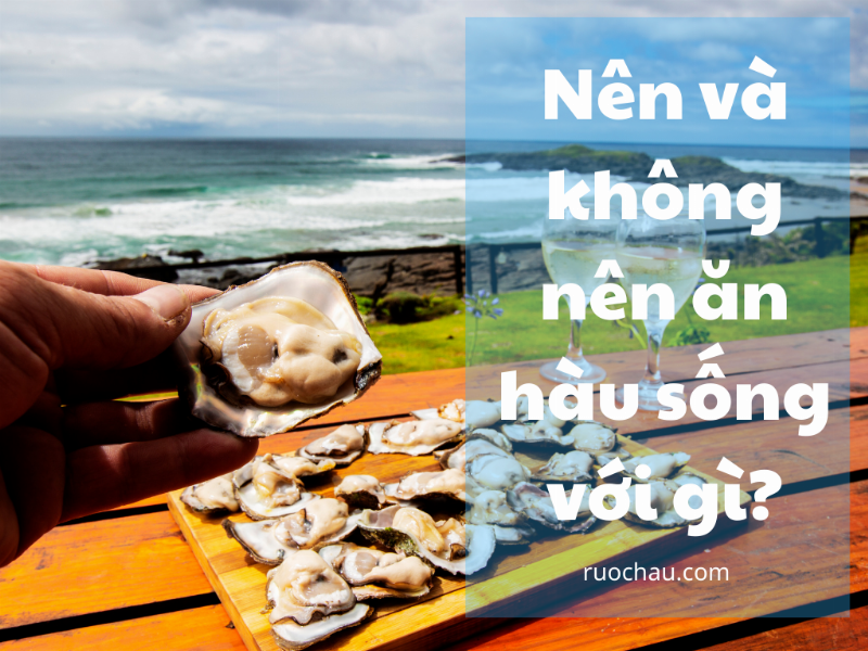 Đĩa hàu sữa tươi sống bày cùng rau thơm và nước chấm